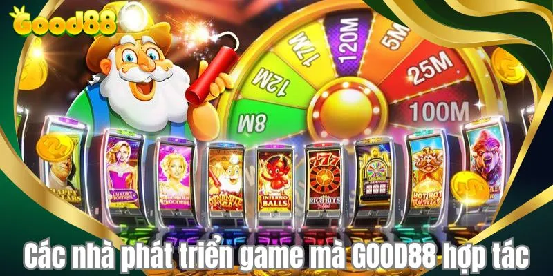 Các nhà phát triển game mà GOOD88 hợp tác