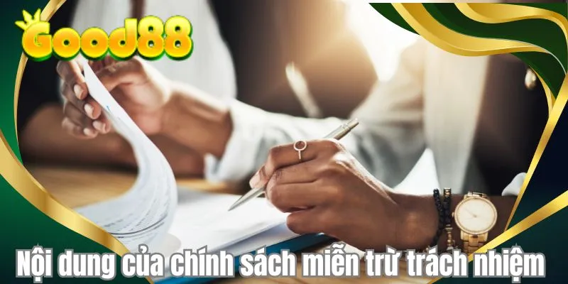 Nội dung của chính sách miễn trừ trách nhiệm 