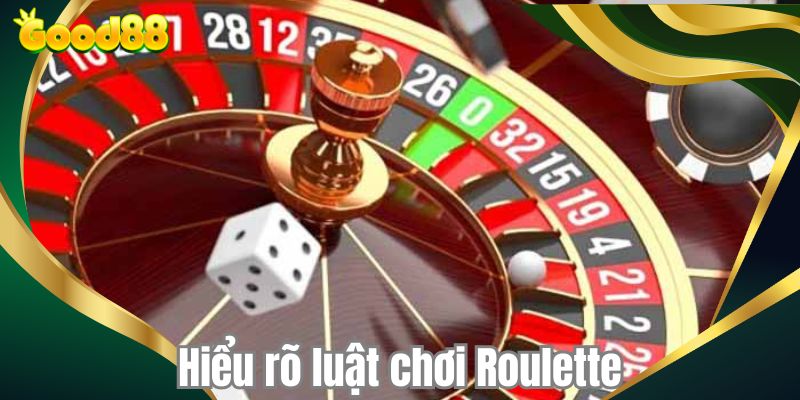 Hiểu rõ luật chơi Roulette