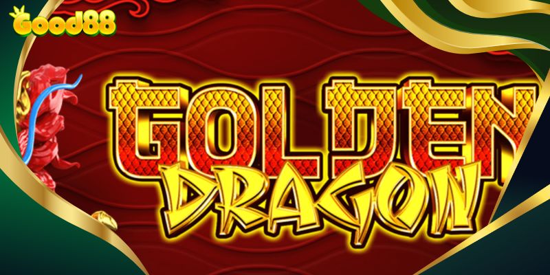 Nổ Hũ Golden Dragon - Khám Phá Thế Giới Nổ Hũ Hấp Dẫn