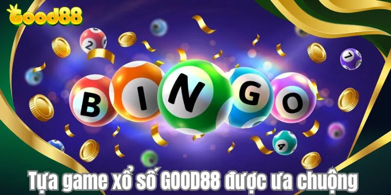 Tựa game xổ số GOOD88 được ưa chuộng 